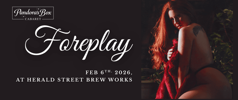 Foreplay at Herald Street Brew Works - 506 Herald Street Victoria, BC V8W 1S6