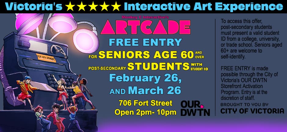 Free Entry Days for Seniors (60+) & Students (Post-Secondary) at 706 Fort Street, Victoria BC