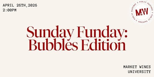 Sunday Funday: Bubbles Edition at Market Wines- University District