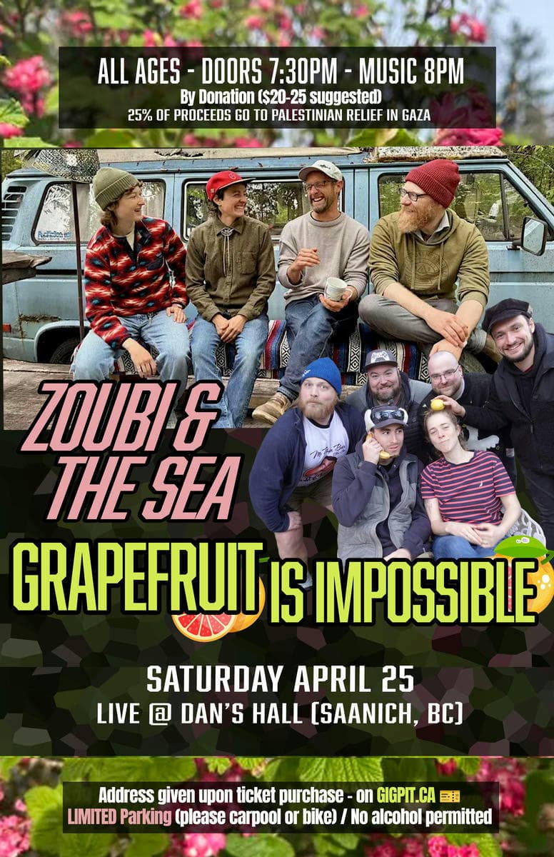Grapefruit Is Impossible w/ Zoubi and the Sea - LIVE at Dan's Hall (Saanich) at Address on RSVP