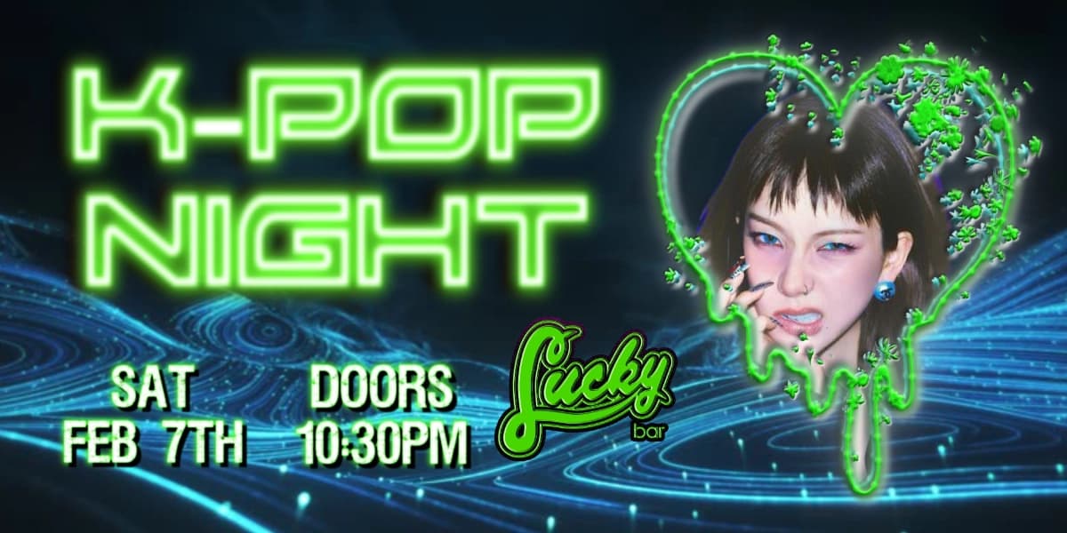 K-Pop Night at Lucky Bar, 517 Yates St, Victoria