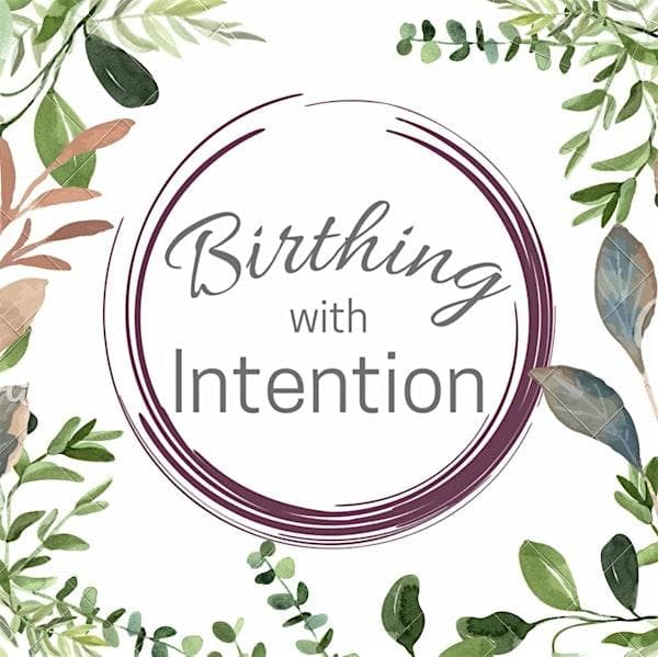 Birthing With Intention - April 2026 Session at Dragonfly Maternity