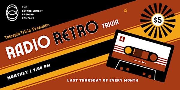 Radio Retro (Late 60s- Early00s Music Trivia) at The Establishment Brewing Company