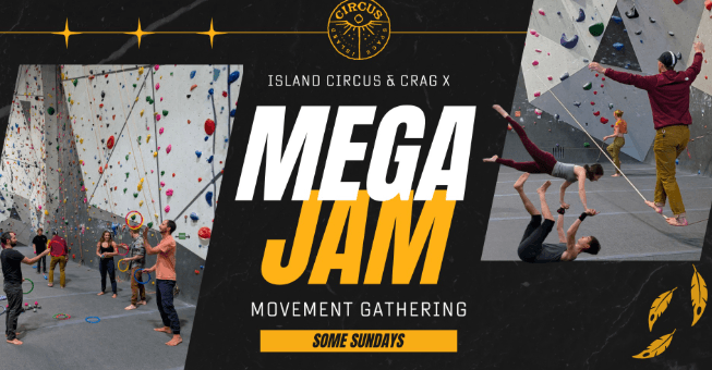 MEGA JAM at Crag X - Acro, Flow, Slacklining & More! at Crag X Climbing Gmy