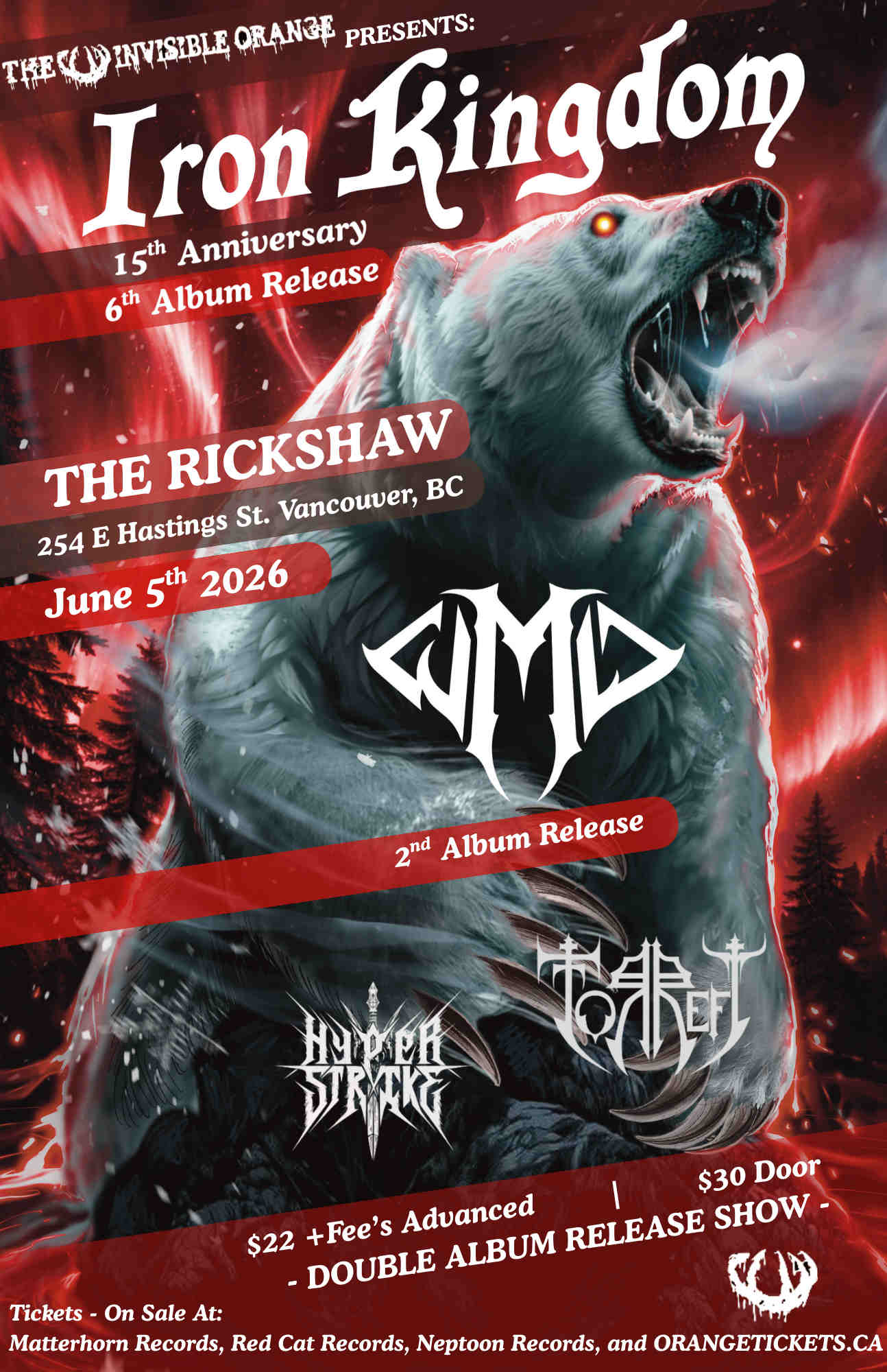 Iron Kingdom // W.M.D // Torrefy // Hyperstrike at Rickshaw Theatre
254 East Hastings Street