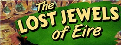 The Lost Jewels of Eire - a 1930s Pulp Cthulhu Scenario at Gauntlet Games