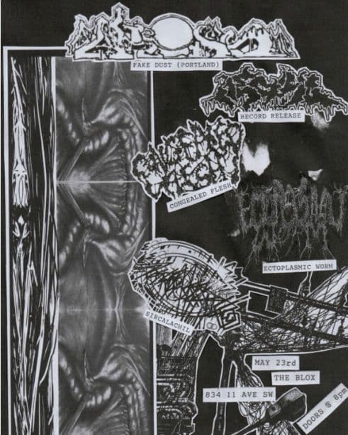 Fake Dust (Portland) w/ Congealed Flesh, Ectoplasmic Worm, Sircalachil at Blox Arts Centre