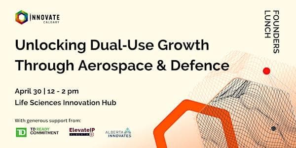 Unlocking Dual Use Growth Through Aerospace & Defense at Life Sciences Innovation Hub