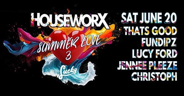 Houseworx - Fundipz That's Good Lucy Ford Jenee Pleeze Christoph at Lucky Bar