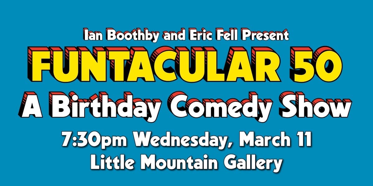 Funtacular 50: A Birthday Comedy Show at Raccoon Room (Second floor)