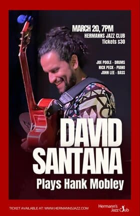 David Santana | Plays Hank Mobley — Live Music in Victoria