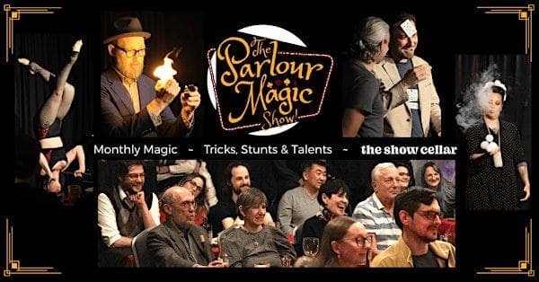 The Parlour Magic Show! at The Show Cellar