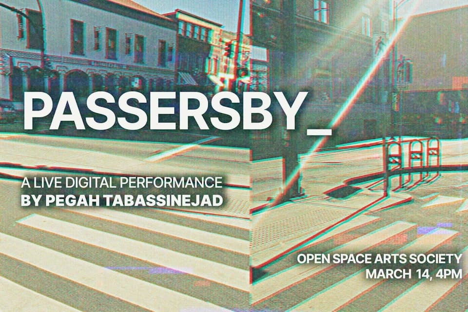 Passersby_ at Open Space Arts Studio