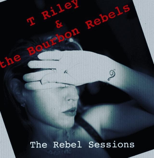T Riley & The Bourbon Rebels at Guilt & Co