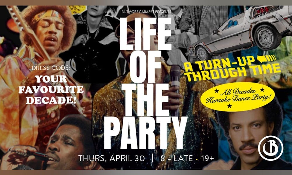 Life Of The Party - A Turn-Up Through Time at Biltmore Cabaret