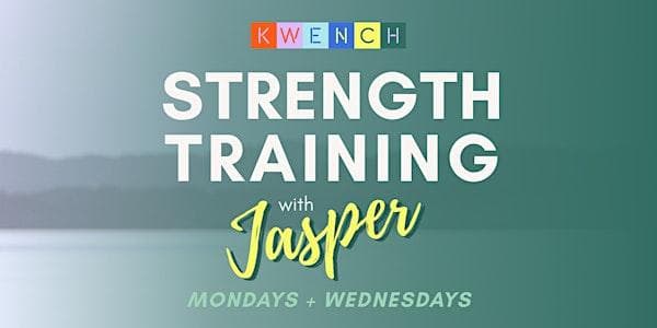 Weekly Strength Training With Jasper at KWENCH Coworking & Culture Club