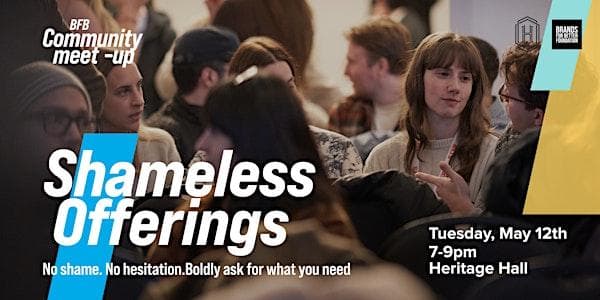 "Shameless Networking" Turned "Shameless Offering" at Heritage Hall