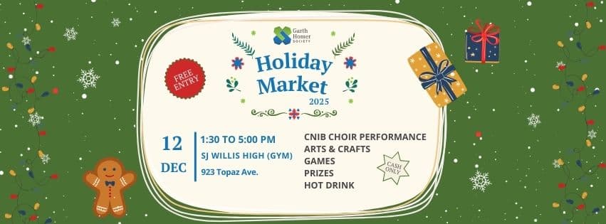 Holiday Market Garth Homer Society at 923 Topaz Ave