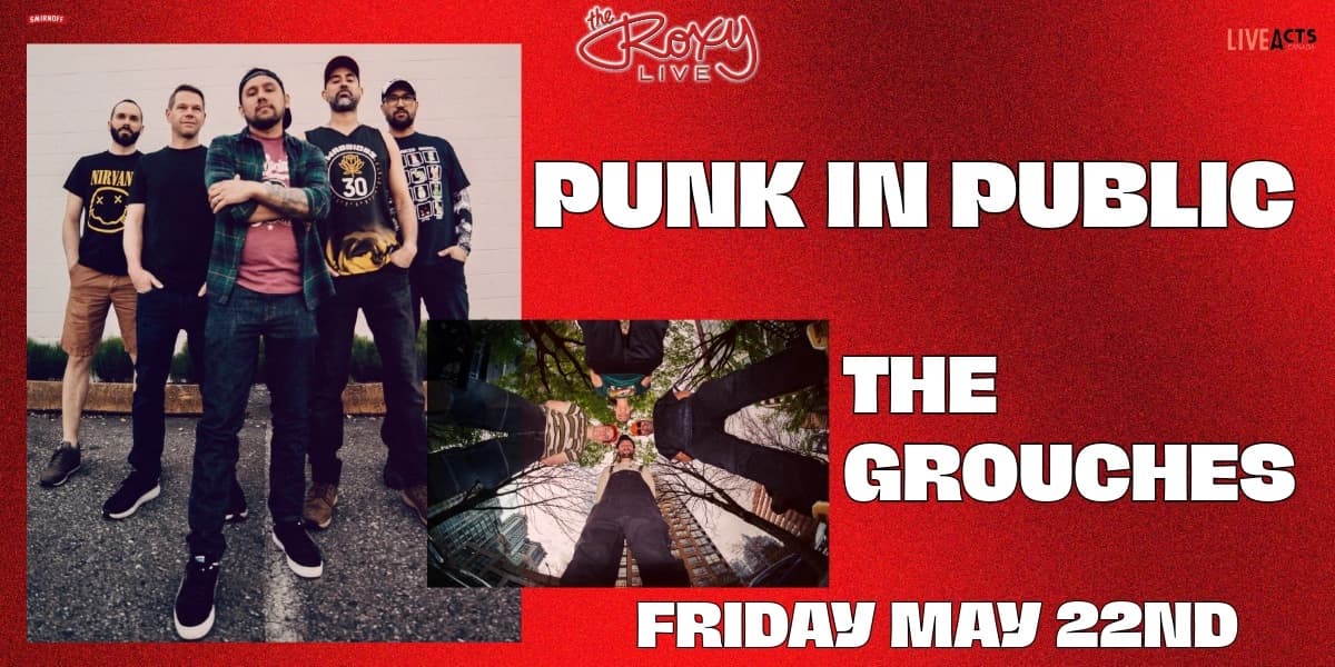 Punk In Public / The Grouches at The Roxy Cabaret
