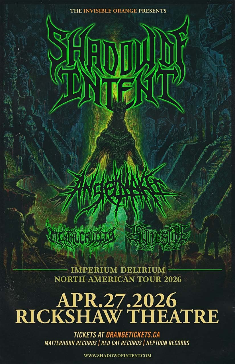 Shadow Of Intent - Imperium Delirium North American Tour 2026 at Rickshaw Theatre
254 East Hastings Street