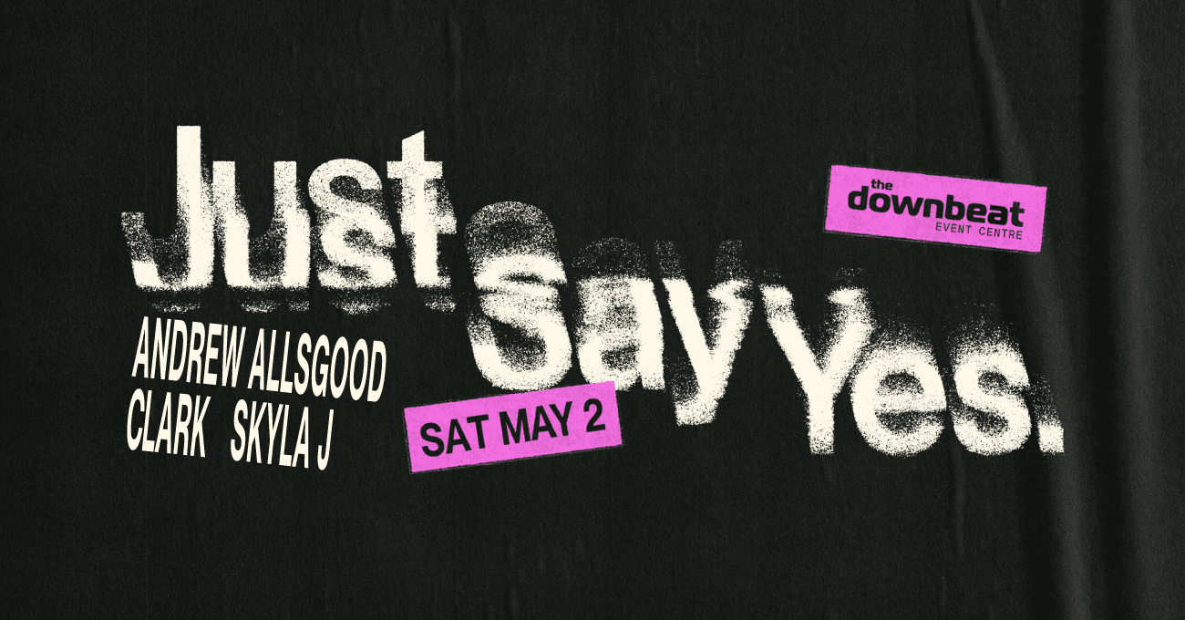 Just Say Yes Ft: Andrew Allsgood, Skyla J, Clark at The Downbeat
