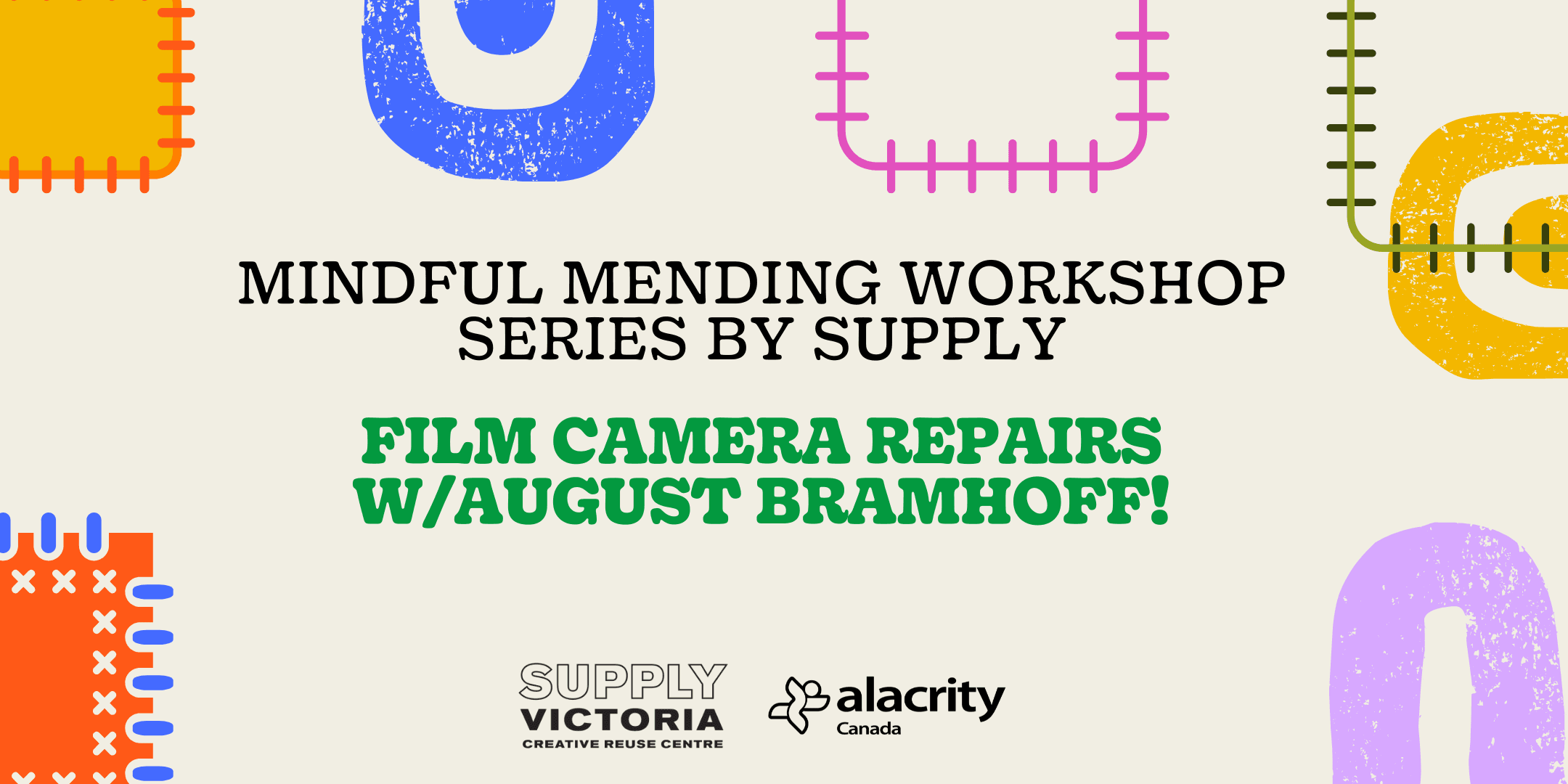 Film Camera Repairs: Mindful Mending Workshop by SUPPLY w/August Bramhoff at Theatre SKAM 846 Broughton Street