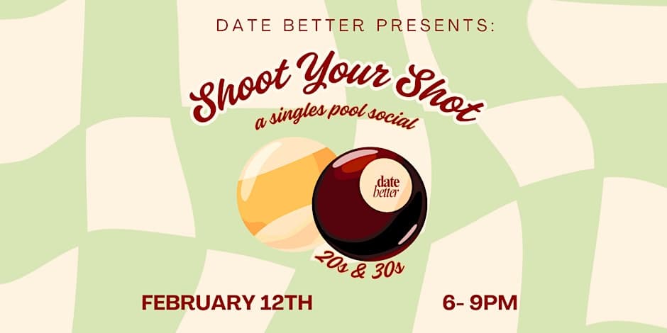 Date Better Presents: Shoot Your Shot (20s & 30s) at Peacocks Billiards