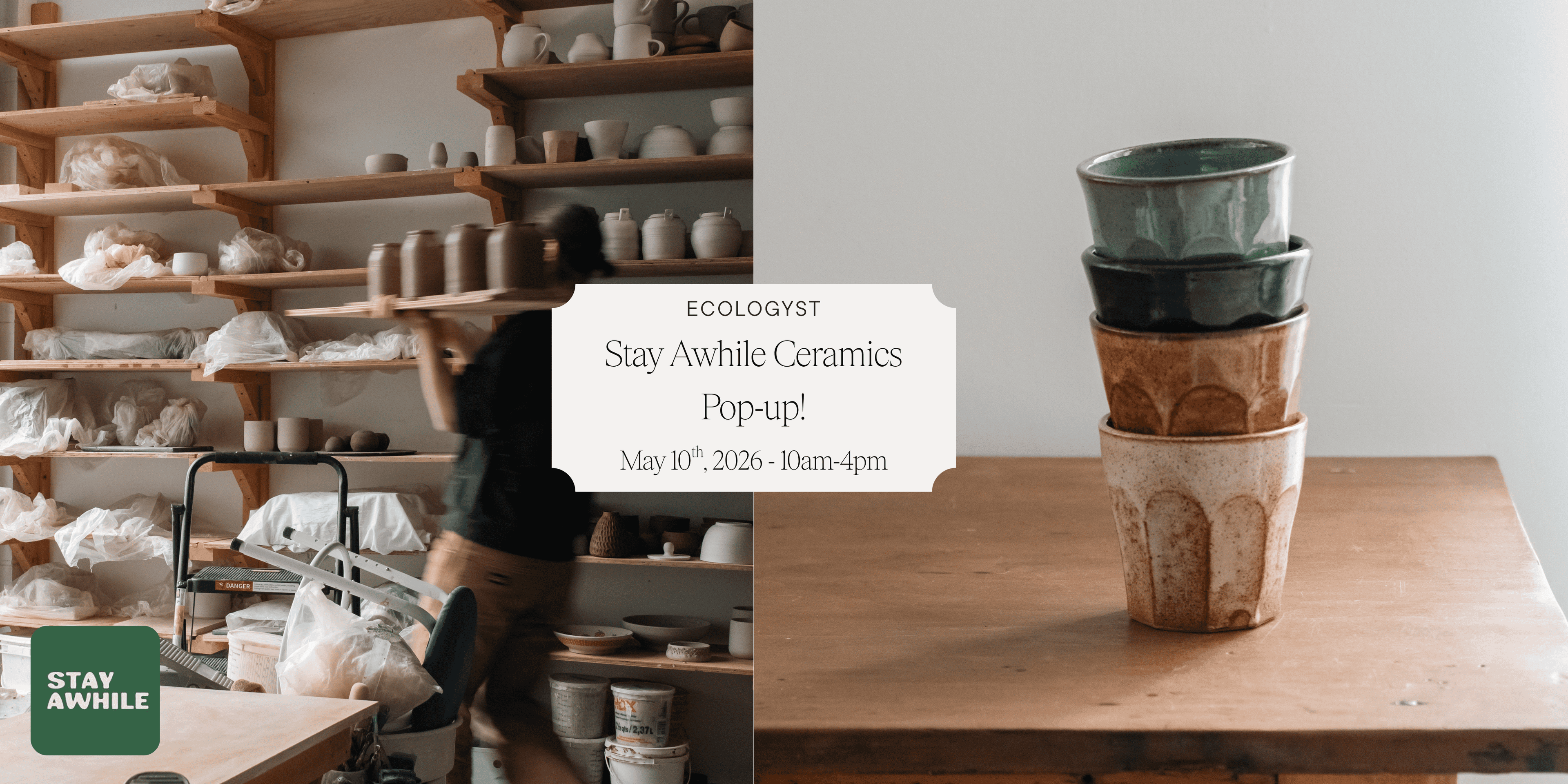 Stay Awhile Ceramics Pop Up! at 552 Johnson Street