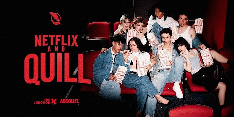 Netflix & Quill (DayQuill) at The Junction