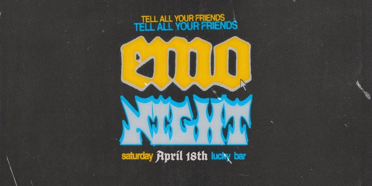 Emo Night at Lucky Bar
517 Yates St