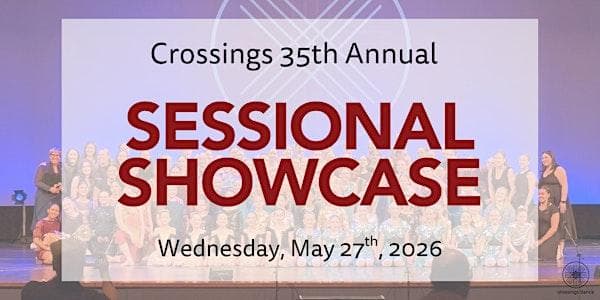 Crossings Sessional Showcase 2026 at First Alliance Church