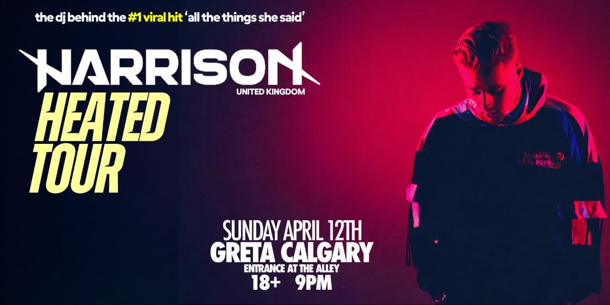 Harrison - Heated Tour - April 12th @ Greta Yyc at GRETA BAR YYC