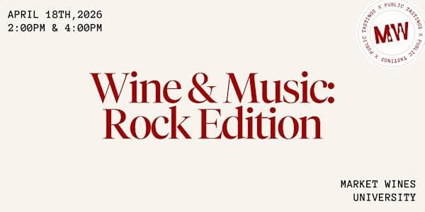 Wine & Music: Rock Edition at Market Wines- University District