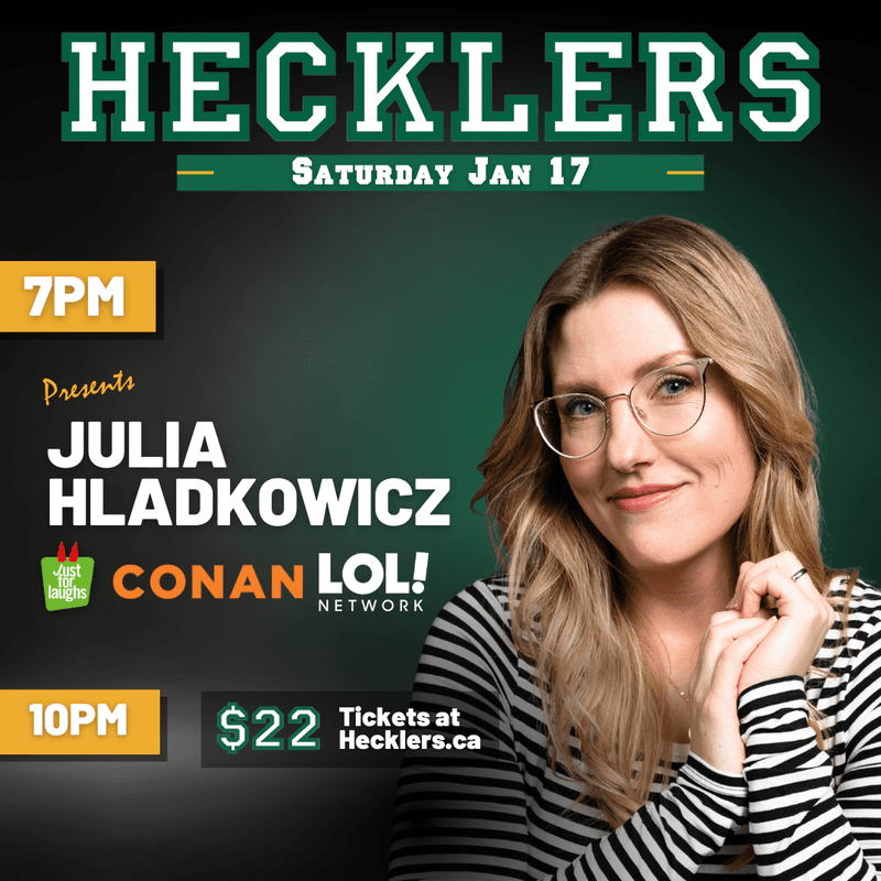 Hecklers Presents: Julia Hladkowicz at Hecklers Bar