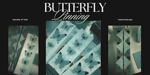 Butterfly Pinning Workshop at Pretty Dead Taxidermy