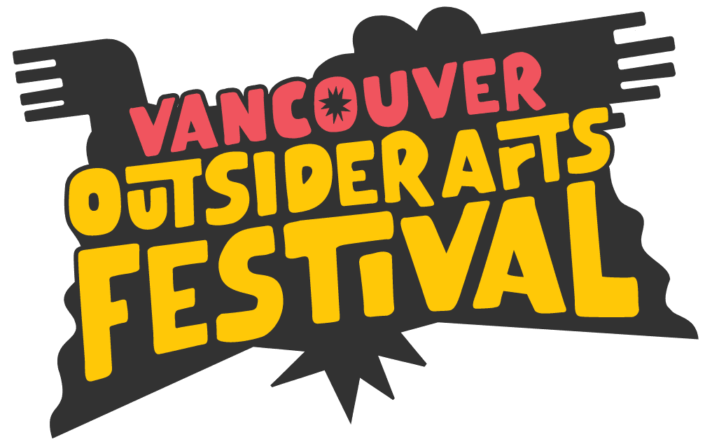 Vancouver Outsider Arts Festival — Arts & Creative in Vancouver