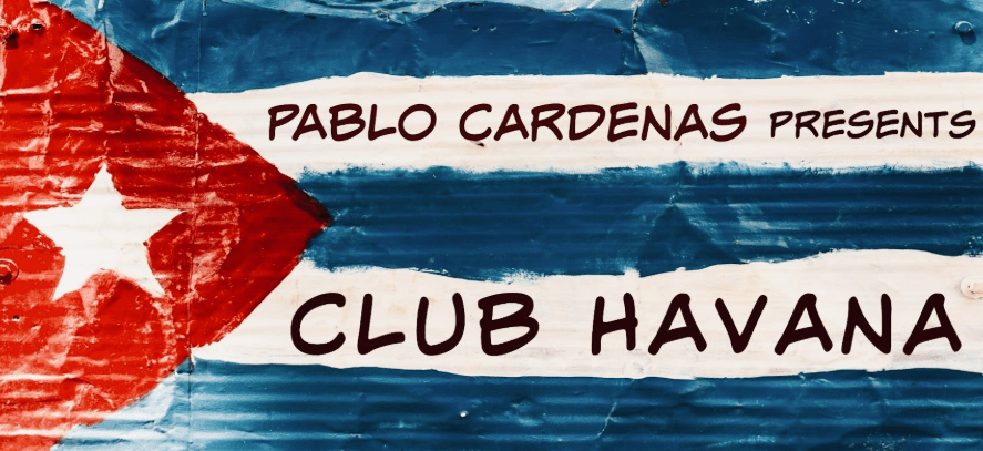 Pablo Cardenas Presents Club Havana: Honouring Cuban Music & Dance Legacy at Encore