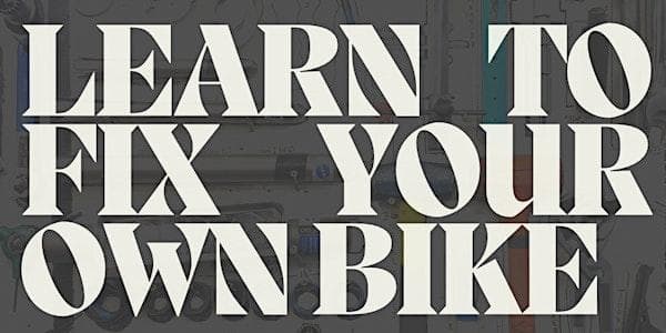 Learn to fix your own bike! at Recyclistas Bike Shop