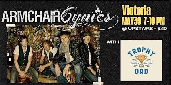 Armchair Cynics With Trophy Dad at Upstairs Entertainment Ltd