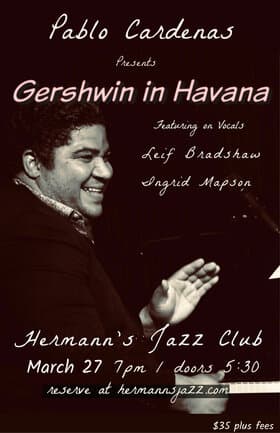 Pablo Cardenas presents Gershwin in Havana at Hermann's Jazz Club