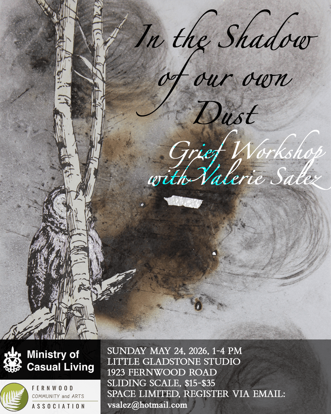 MoCL Presents: "In the Shadow of our own Dust": Grief workshop led by Valerie Salez.. at Little Gladstone Studio