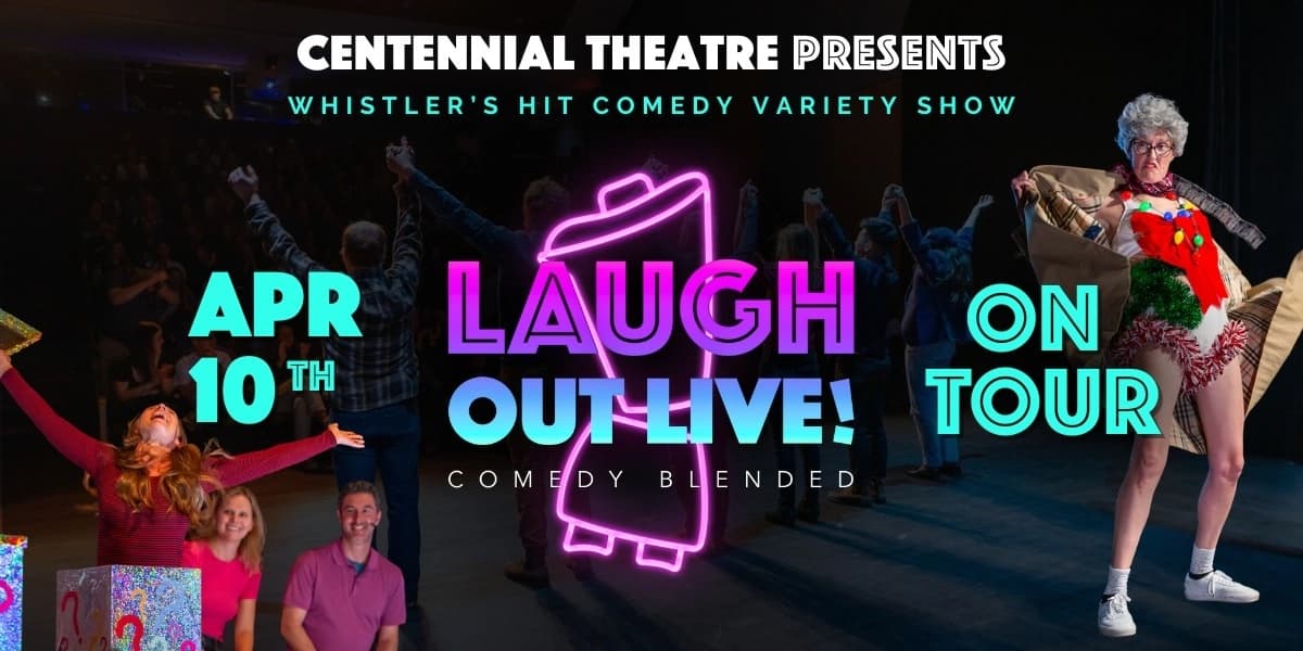Laugh Out LIVE! at Centennial Theatre
2300 Lonsdale Ave