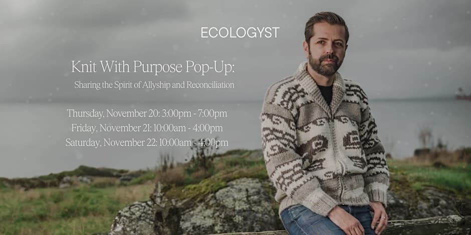 Knit With Purpose Pop-Up: Sharing the Spirit of Allyship and Reconciliation at 552 Johnson Street, Victoria, BC