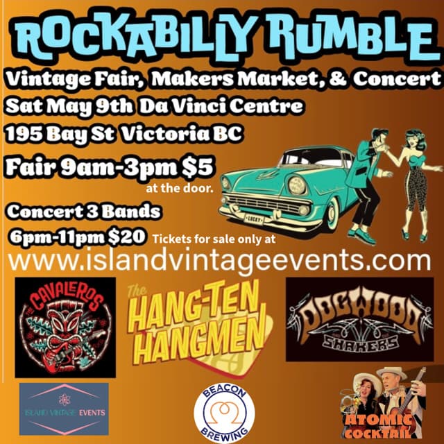 Rockabilly Rumple Vintage Fair & Makers Market, Sip n Shop, Entertainment, & Concert. at 195 Bay Street Da Vinci Centre Victoria BC