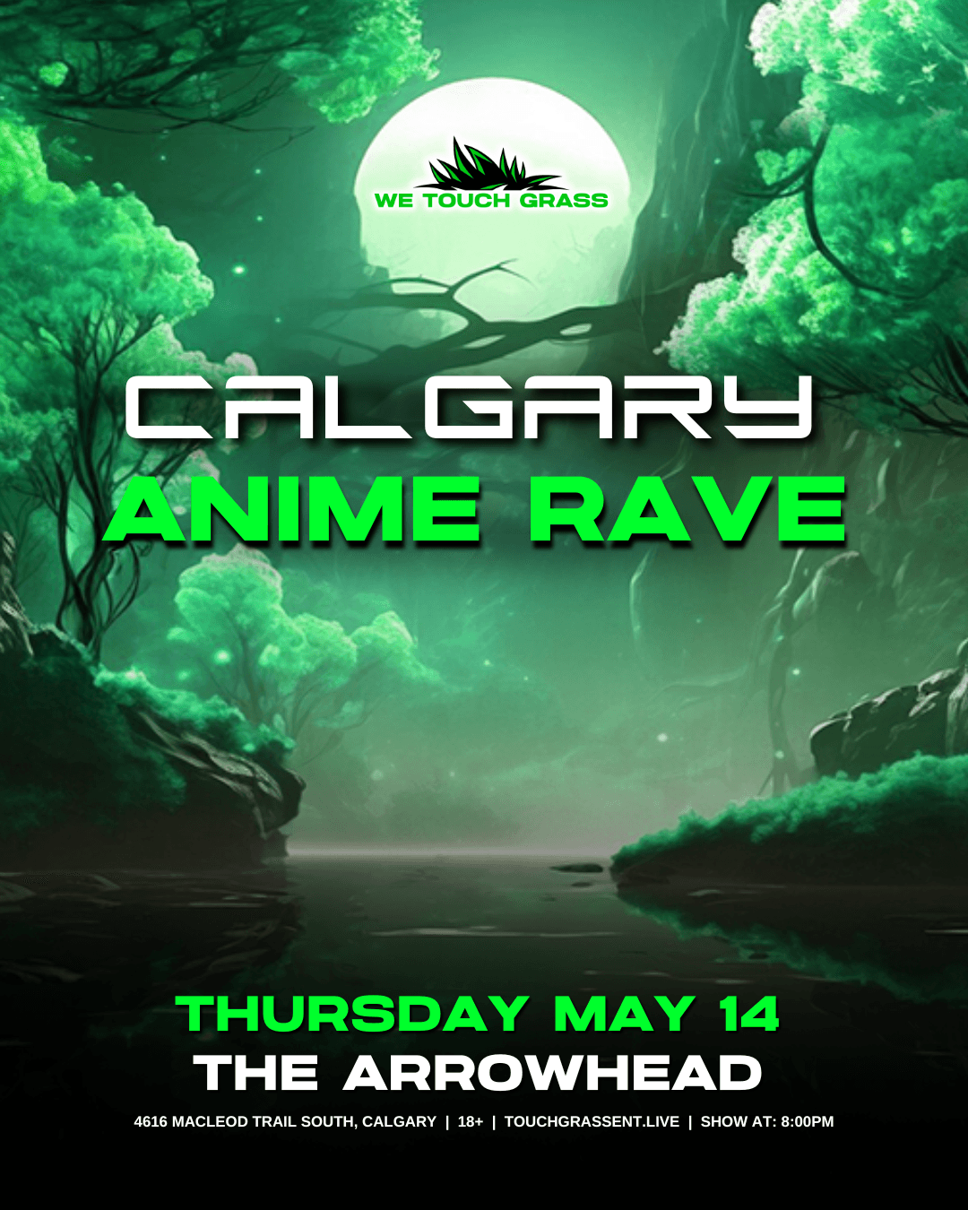 Wetouchgrass Presents: Calgary Anime Rave at The Arrowhead