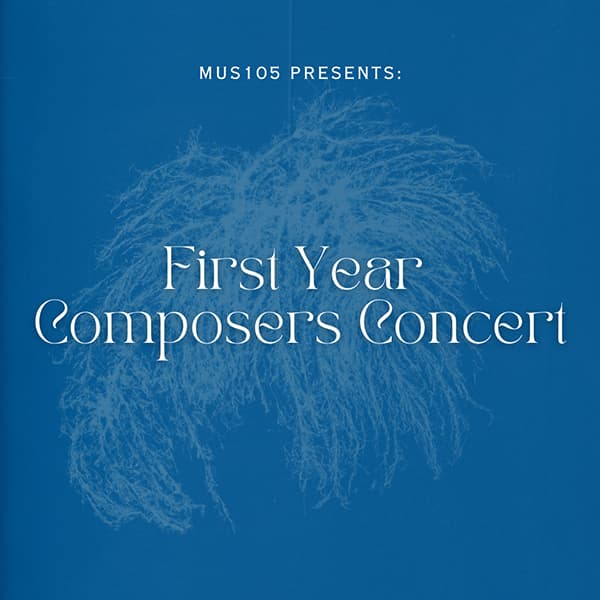 Student Composers' Concert at Phillip T. Young Recital Hall