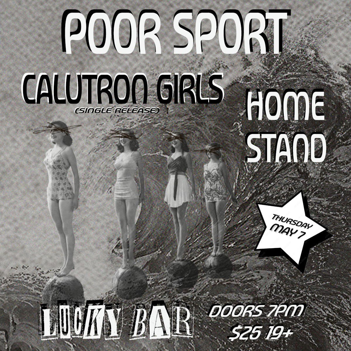Poor Sport, Calutron Girls, Homestand at Lucky