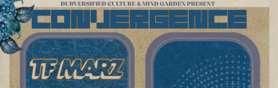 Mind Garden x Dubversified Culture: Convergence ft TF Marz at The Downbeat Event Centre