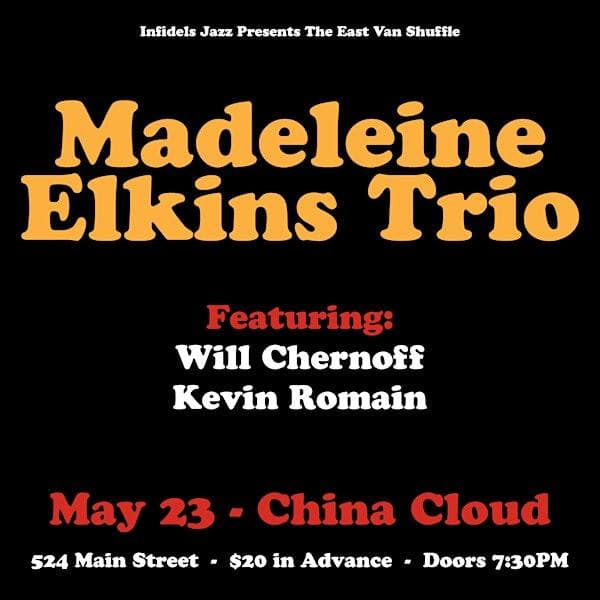 Infidels Jazz Presents: Madeleine Elkins Trio At China Cloud at China Cloud Studios