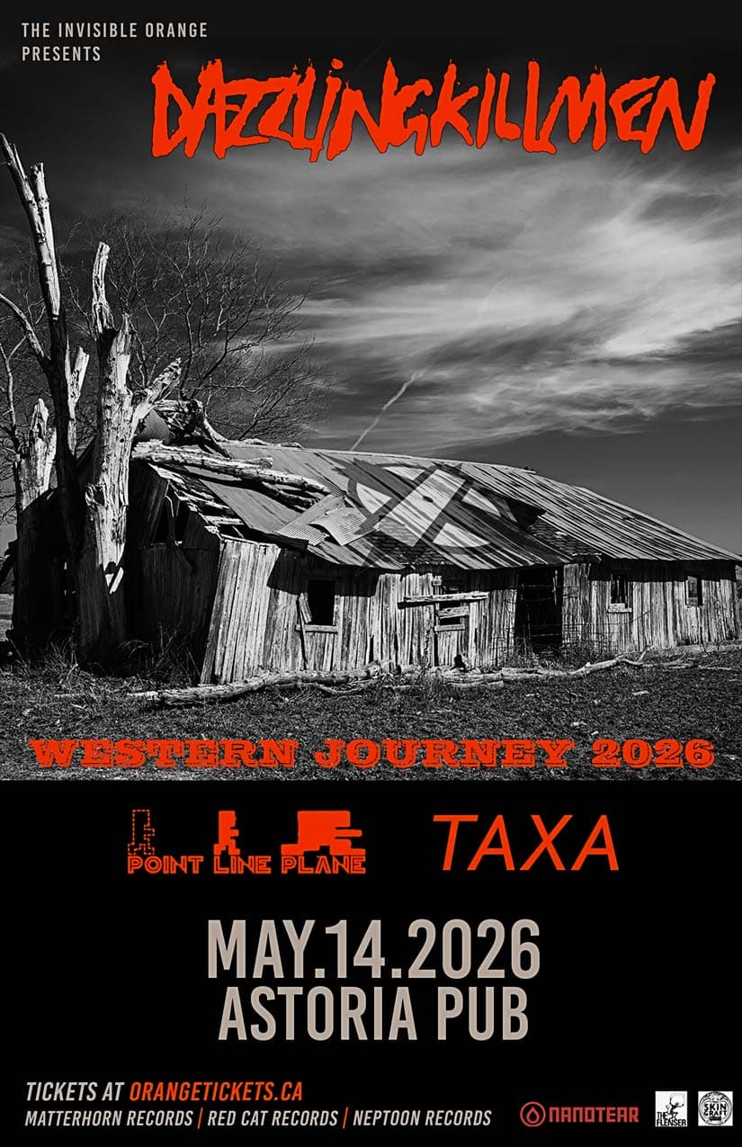 Dazzling Killmen // Point Line Plane // Taxa at Astoria Pub
769 E Hastings St